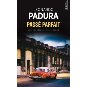 Passé parfait - Poche par Leonardo Padura