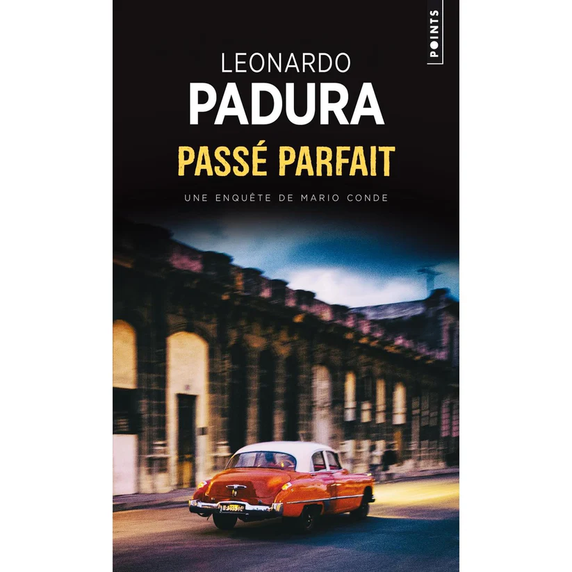 Passé parfait - Poche par Leonardo Padura